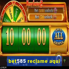 bet585 reclame aqui